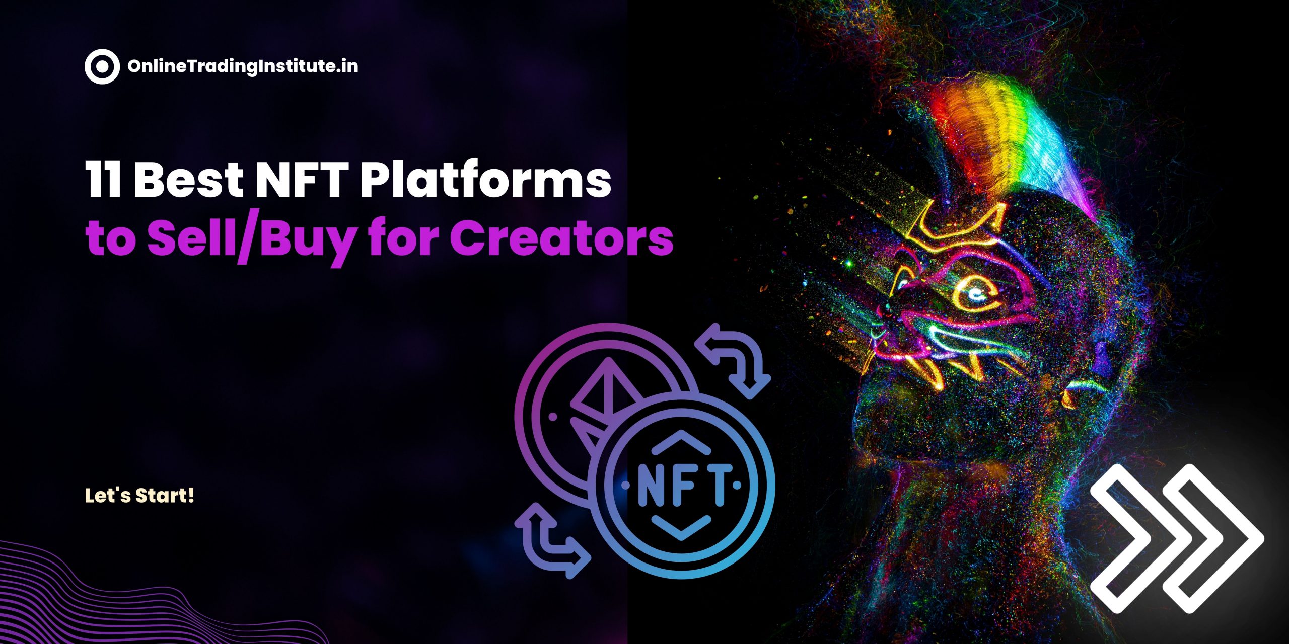 Top NFT Marketplaces for Creators to Buy/Sell NFT