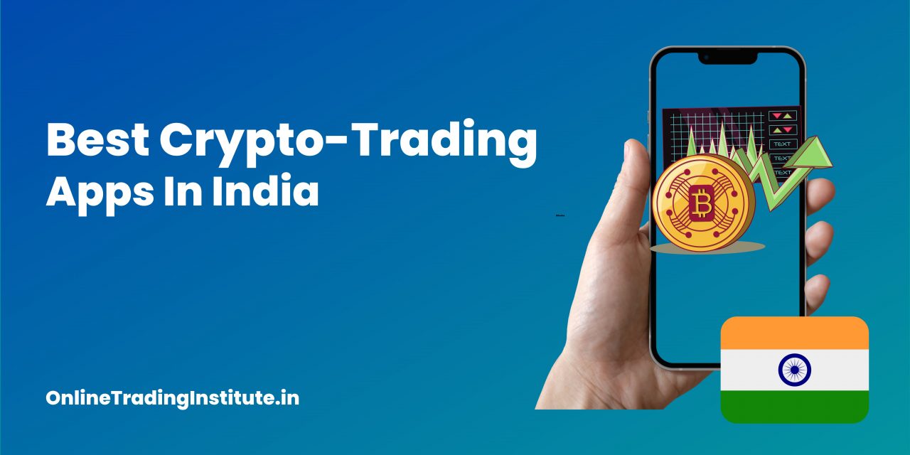 Top Crypto Trading Platforms to Buy/Sell Cryptocurrencies in India