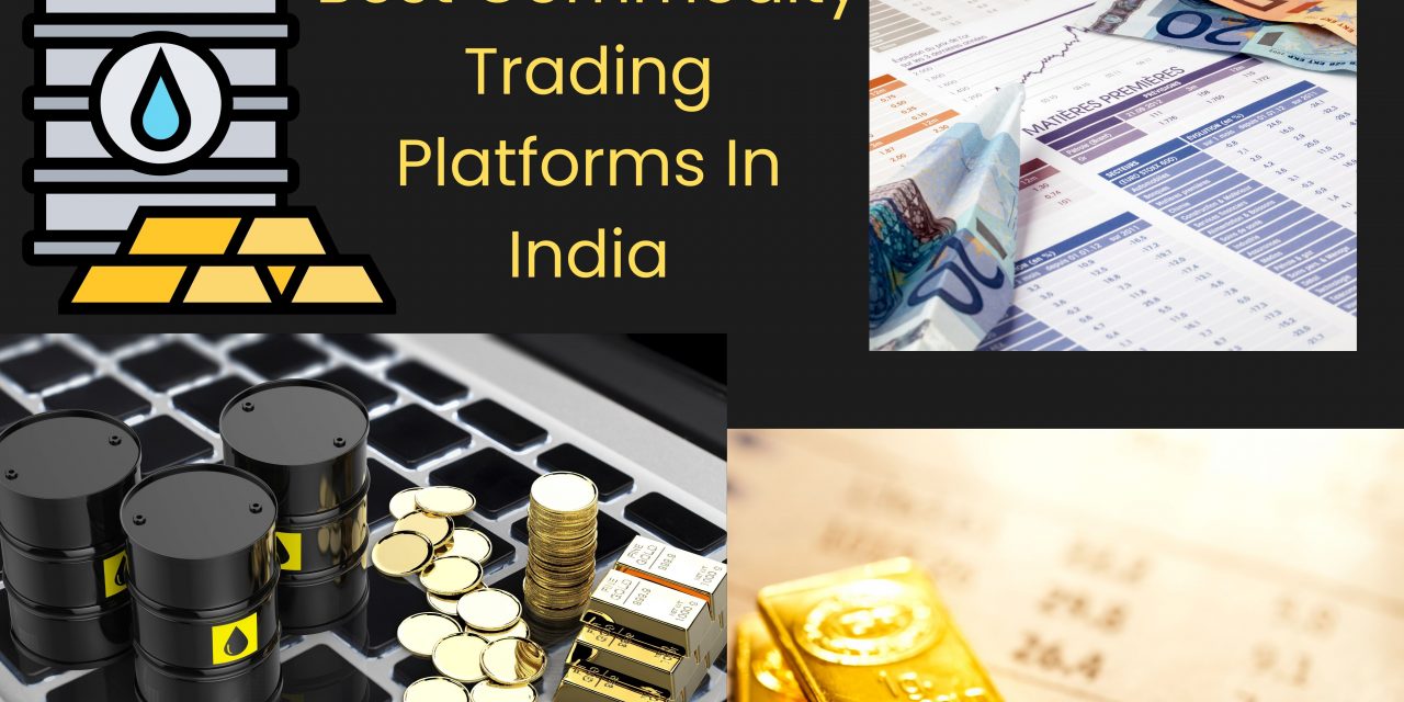 Best Commodities Trading Brokers in India with Lowest Charges