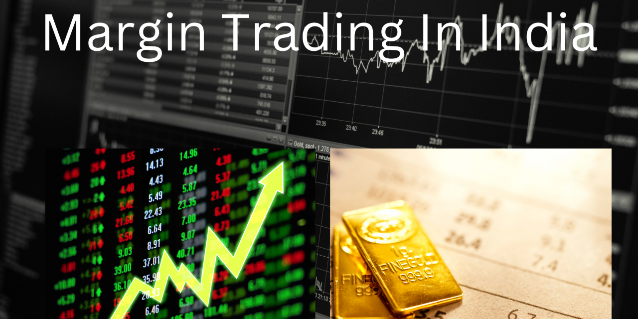 https://www.onlinetradinginstitute.in/wp-content/uploads/2022/12/Margin-Trading-In-India-1280x640.png