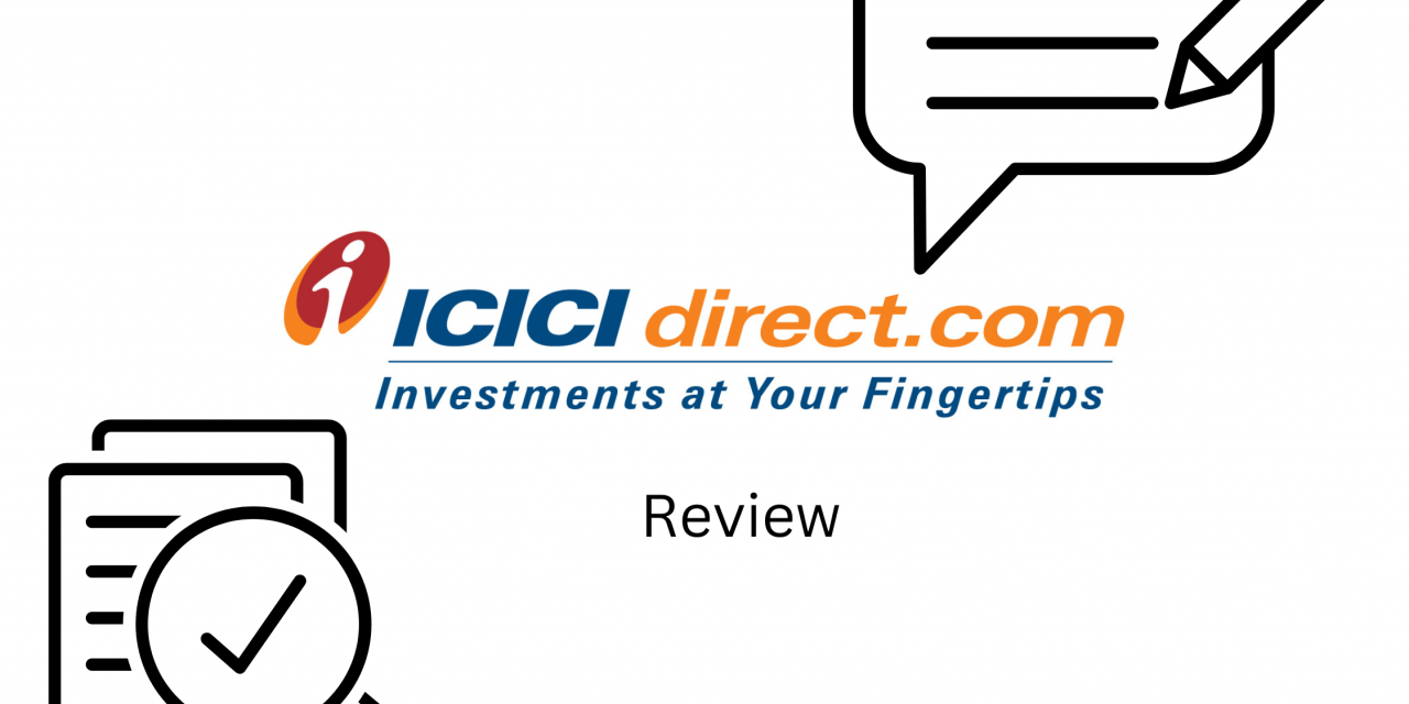 ICICI Direct Review