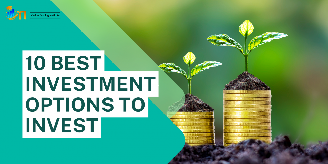10 Best Investment Options to Invest in India in 2023