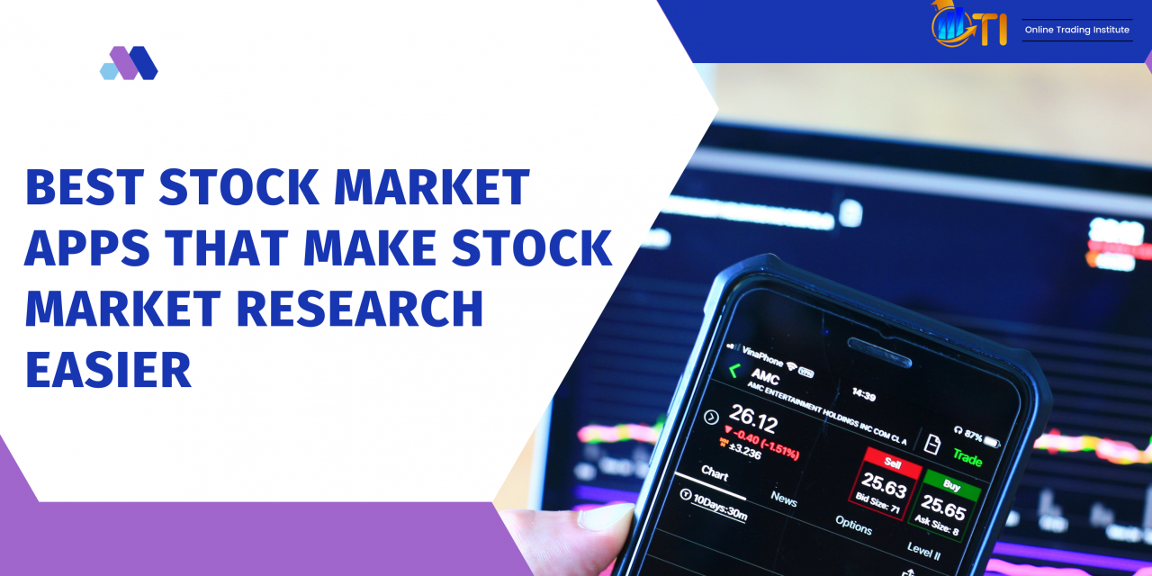 5 Best Stock Market Apps that Make Stock Research 10x Easier!