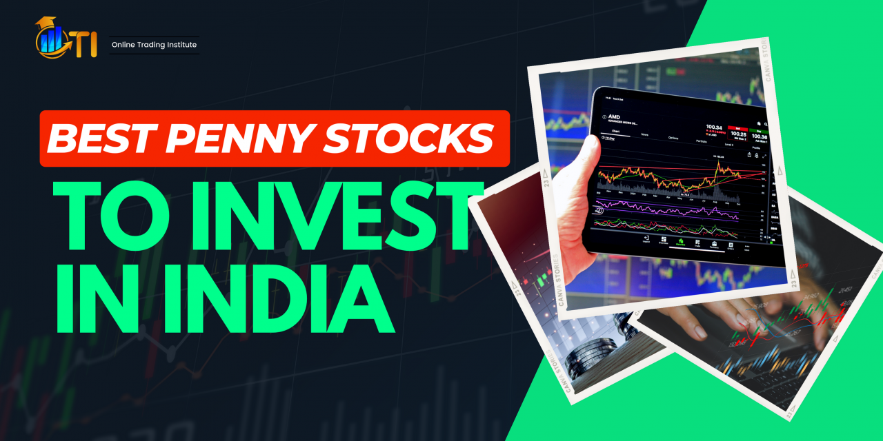 Best Penny Stocks to Invest in India: Features and Factors to Consider to Invest