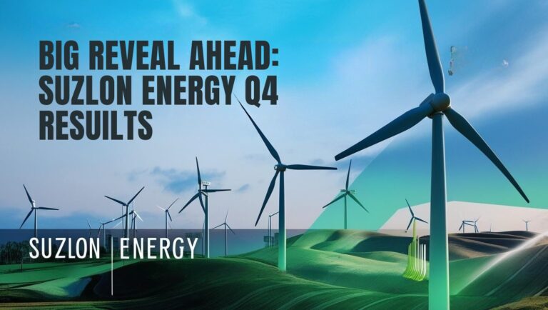 Big reveal ahead: suzlon energy q4 results 2025 could be a turning point
