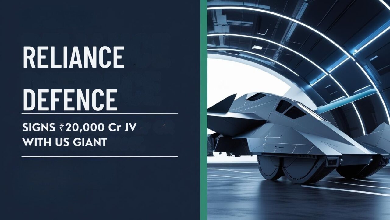Power Deal: Reliance Defence Signs ₹20,000 Cr JV with US Giant – Big Win for Make in India 1 Reliance defence jv deal